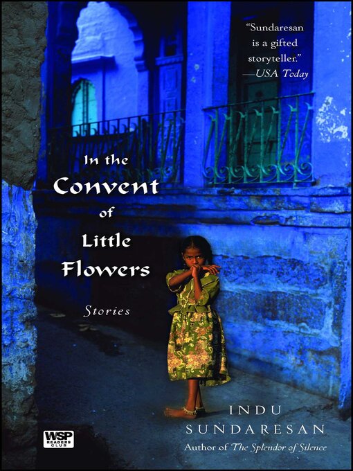 Title details for In the Convent of Little Flowers by Indu Sundaresan - Wait list